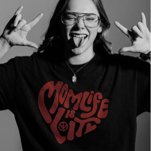 Momlife är Lit Lit Lunt Moderskap Mamma Mors dag T Shirt