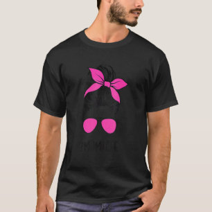 Momlife Mamma Life Rosa Sunglasses Messy Bun Hair T Shirt