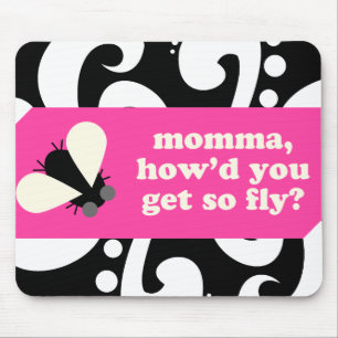 mommaen howd u får, så flyga? mousepad musmatta
