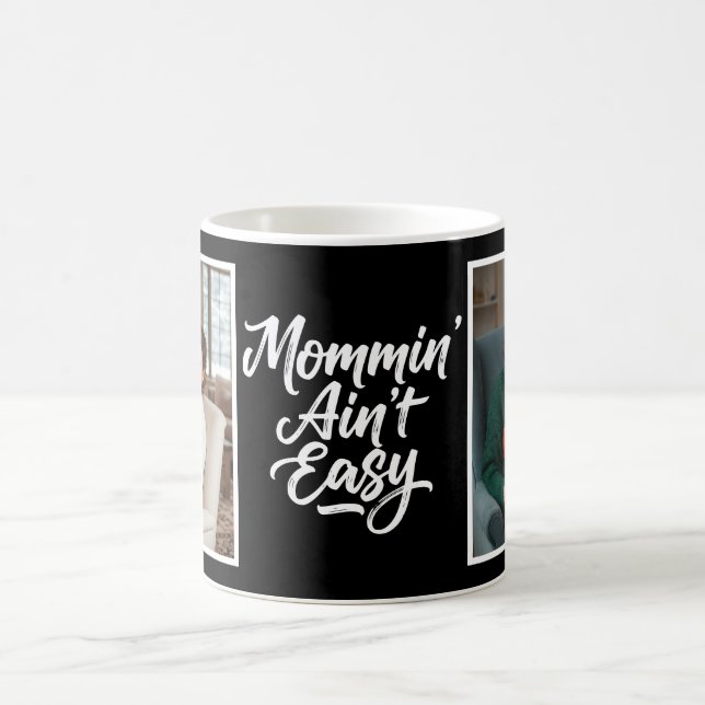 Mommin Ain't Easy Brush Script Custom 2Photo Black Kaffemugg (Center)
