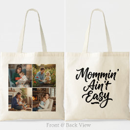 Mommin Aint Easy Penselskrift 4 Foto Tygkasse