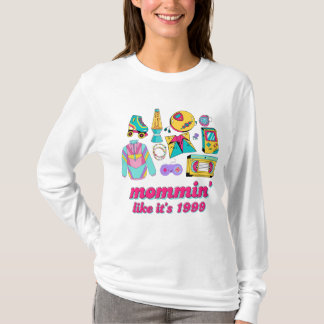 Mommin som 1999 - Lustigt Y2K Mamma-gift T Shirt