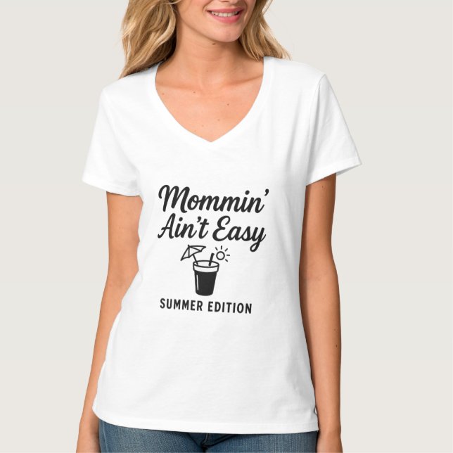 Mommin't Easy - Summer Edition T-Shirt (Framsida)