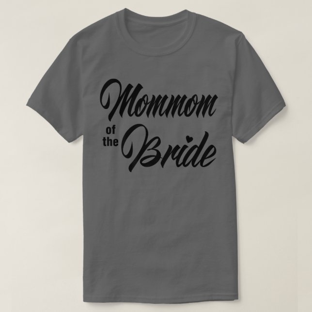 Mommom Of Bride Wedding Party Matching White  T Shirt (Design framsida)