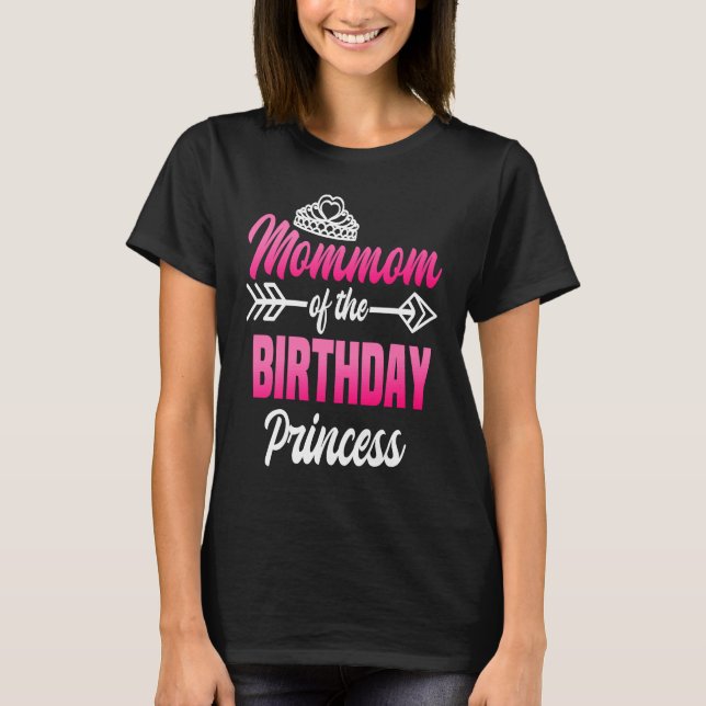 Mommom of the Birthday Princess Party Bday Celebra T Shirt (Framsida)