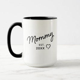 Mommy Black and White Minimalist Est Year  Mugg
