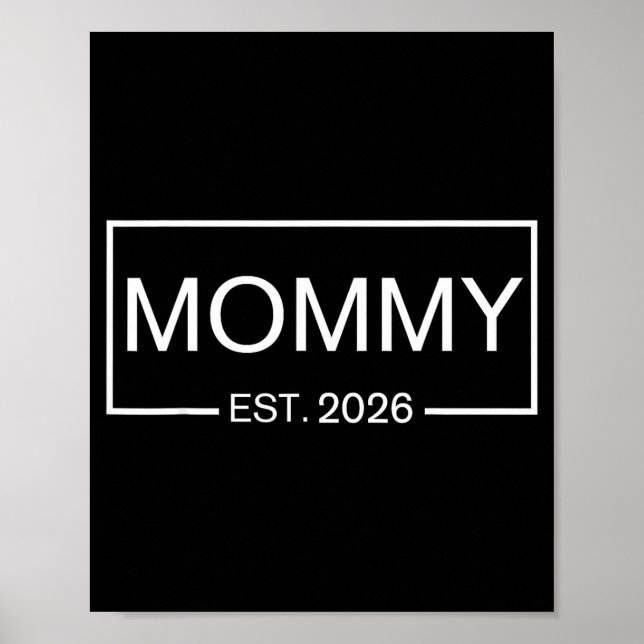 Mommy Est. 2026 New Mommy Pregnancy _ Promoted To  Poster (Framsidan)