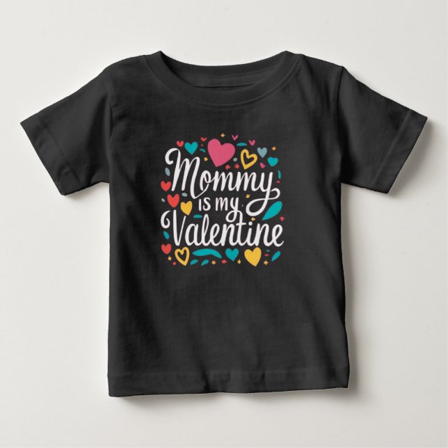 Mommy is my Valentine T Shirt (Framsida)