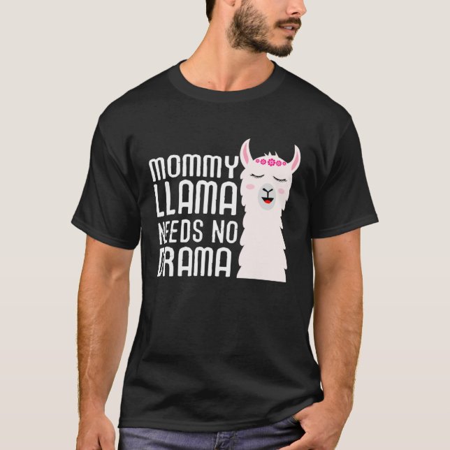 Mommy Llama Needs No Drama And Cute Llama T Shirt (Framsida)