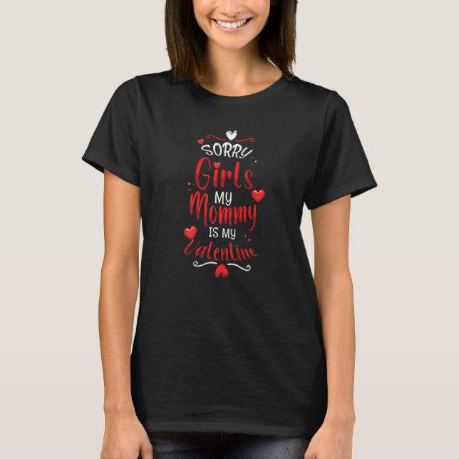 Mommy My Valentine Sorry Hearts Day Happy Valentin T Shirt (Framsida)