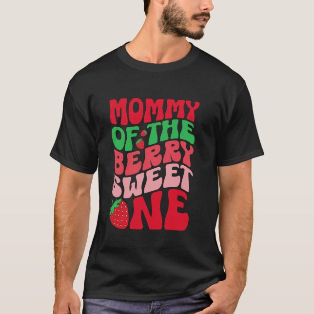Mommy Of The Berry Sweet One Strawberry 1st Birthd T Shirt (Framsida)