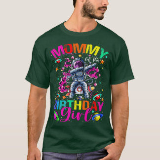 Mommy Of The Birthday Girl Astronaut Boy Space The T Shirt