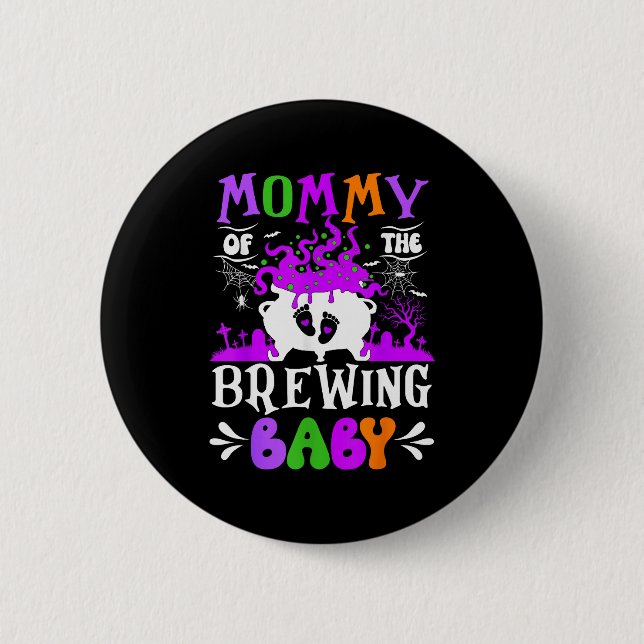 Mommy Of The Brewing Baby Mom To Be Halloween  Knapp (Framsida)