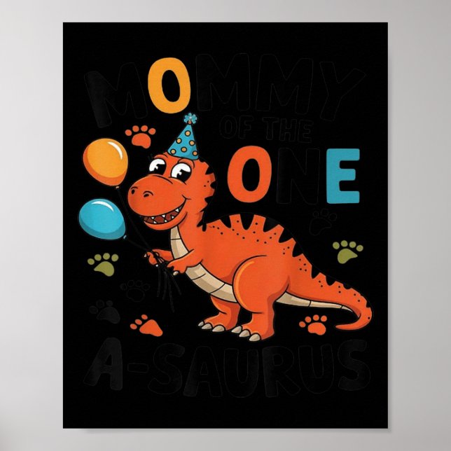 Mommy Of The One-a-saurus 2nd Birthday Dinosaur Pa Poster (Framsidan)