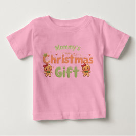 Mommy’s Christmas Gift Baby Shirt | Cute Holiday T