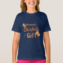 Mommy’s Christmas Gift Baby Shirt | Cute Holiday  T Shirt