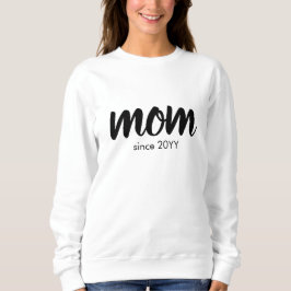Mommy Since Modern Handwritten Mothers Day T Shirt