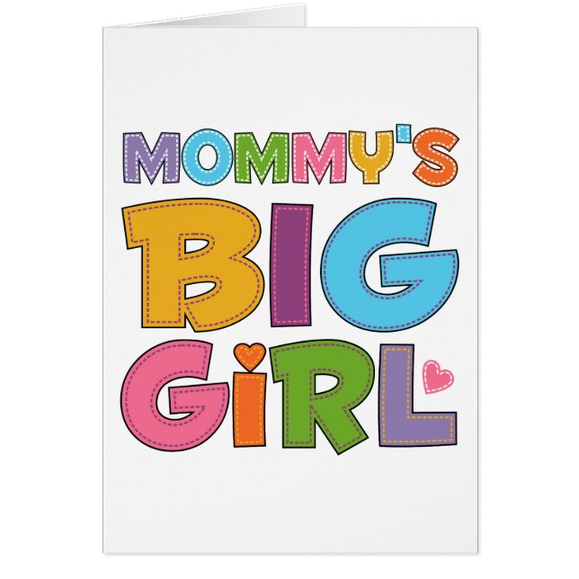 Mommys Big Girl Hälsningskort (Framsidan)