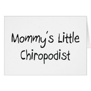 Mommys lite Chiropodist Hälsningskort