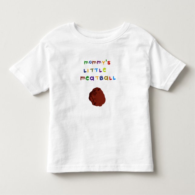 Mommys lite T-tröja för småbarn för Meatball Tee Shirt (Framsida)