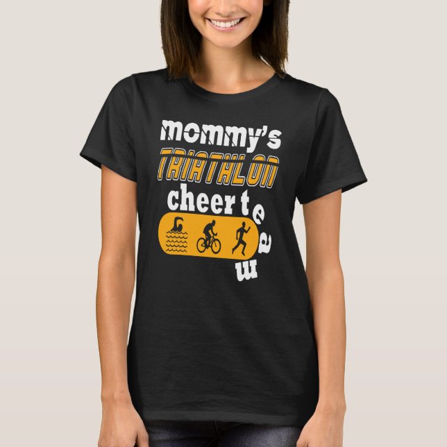 Mommys Triathlon Cheer Team T Shirt (Framsida)