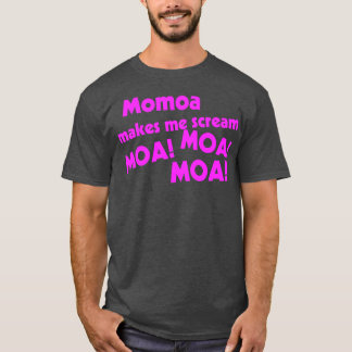 Momoa Makes Me Skräm T Shirt