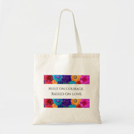 Mom's "Built on Courage, Raised on Love" - Tote Tygkasse