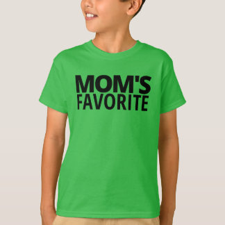 MOM'S FAVORITE (in black letters) T Shirt