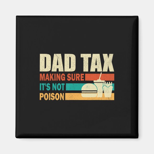 Moms Skapar att det inte är Poison. Funny Fars dag Magnet (Framsidan)