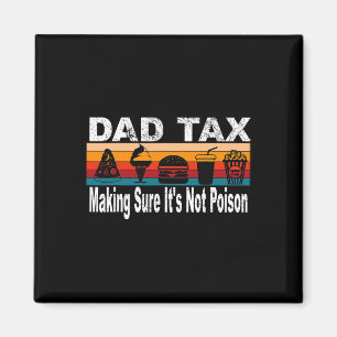 Moms Skapar att det inte är Poison. Funny Fars dag Magnet