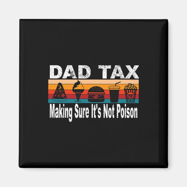 Moms Skapar att det inte är Poison. Funny Fars dag Magnet (Framsidan)