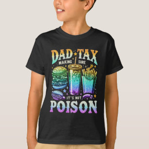 Moms Skapar att det inte är Poison. Funny Fars dag T Shirt