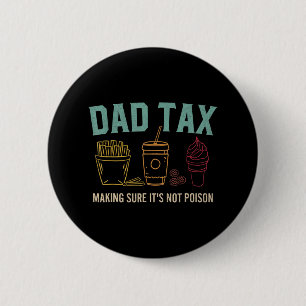 MomsSkapar Säkert att det inte är Poison Funny Far Knapp
