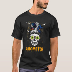 Momster Costume Skull Mamma Messy Hair Bun Monster T Shirt