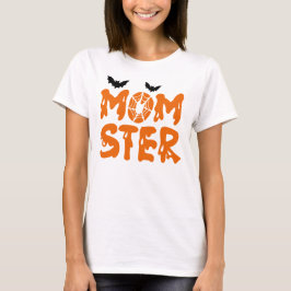 Momster Halloween Mom  T Shirt