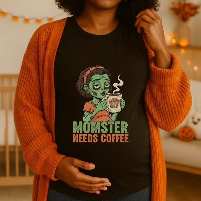 Momster Needs Coffee Halloween Moderskap T Shirt (Skapare uppladdad)