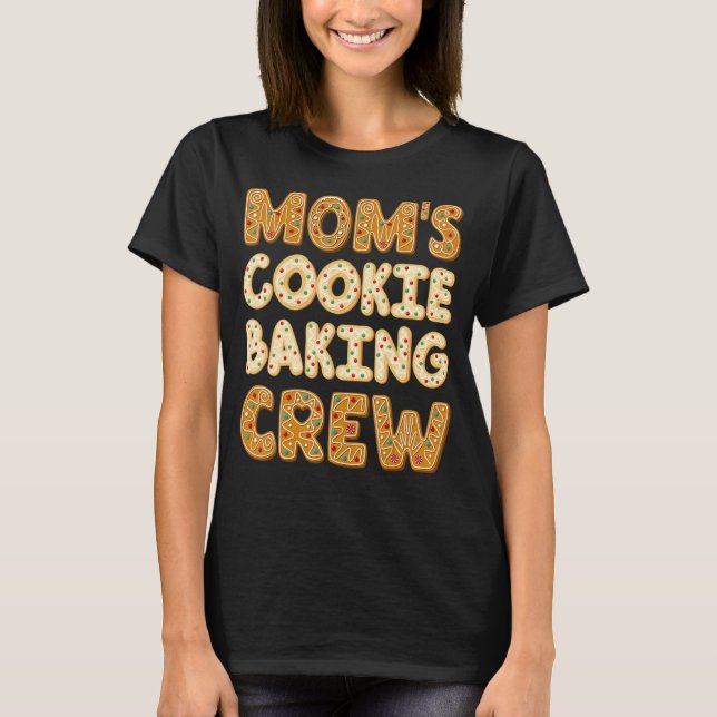 Momu2019s Cookie Baking Crew Iced Gingertea Cute T Shirt (Framsida)