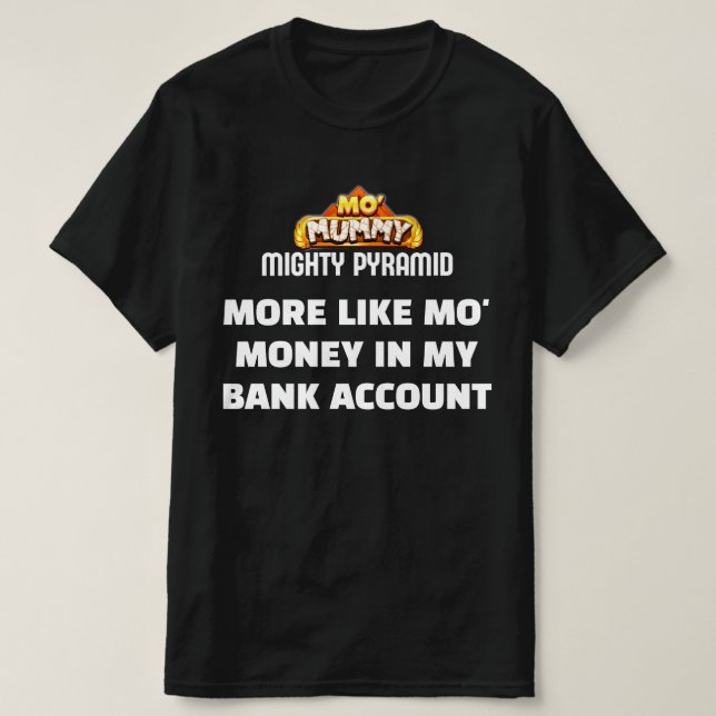 Mo'Mummy- Parody T-Shirt (Design framsida)