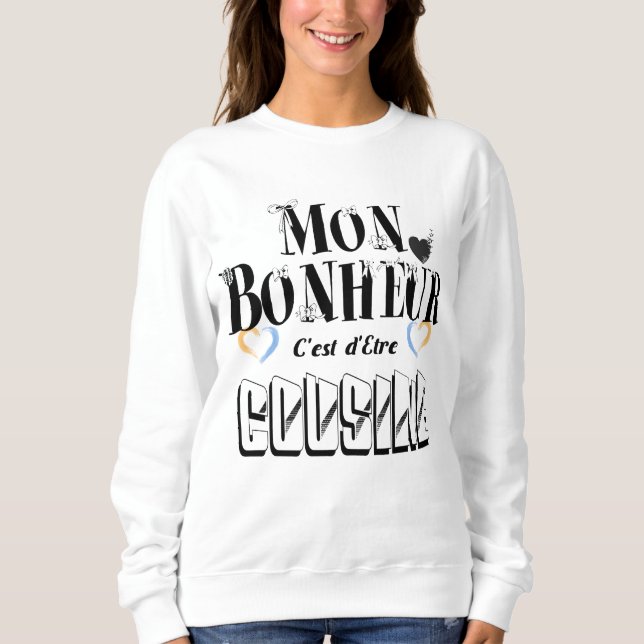 Mon Bonheur C'est d'Etre Cousine T Shirt (Framsida)