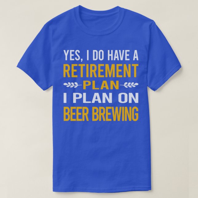 Mon plan de retraite Brassage de bire Classique T Shirt (Design framsida)