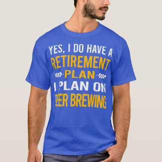 Mon plan de retraite Brassage de bire Classique T Shirt