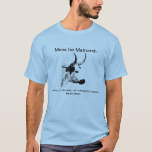 Mona för Matriarch T Shirt