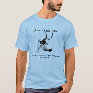 Mona för Matriarch T Shirt