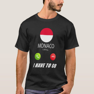 Monaco Flag Souvenir Monaco Is Calling Is Calling T Shirt