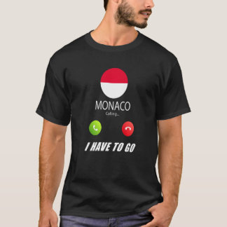 Monaco Flag Souvenir Monaco Is Calling Is Calling T Shirt