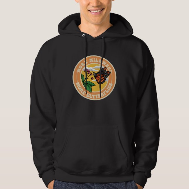 Monarch Butterfly More Milkweed More Butterflies Hoodie (Framsida)