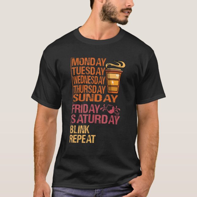 Monday Coffee Friday Wine   Week  Party Jokes 1 T Shirt (Framsida)