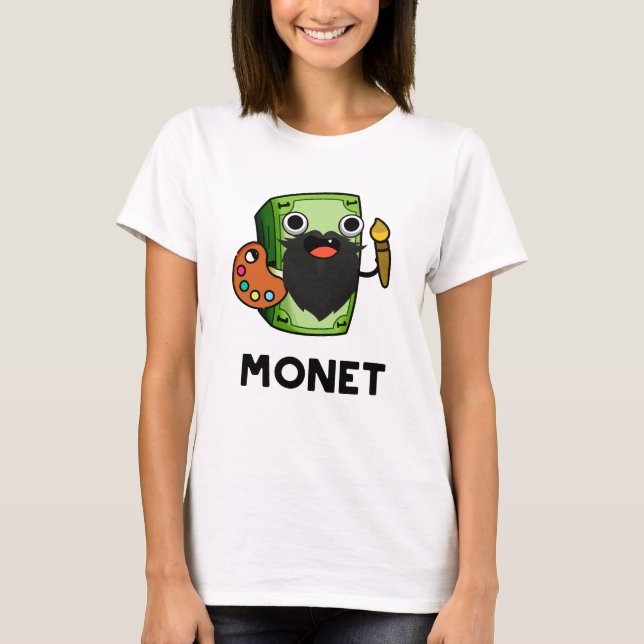Monet Cute Artist Money Pun T Shirt (Framsida)