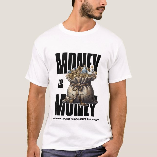 Money Brings Respect T-Shirt – Bold Hustle Tee (Framsida)