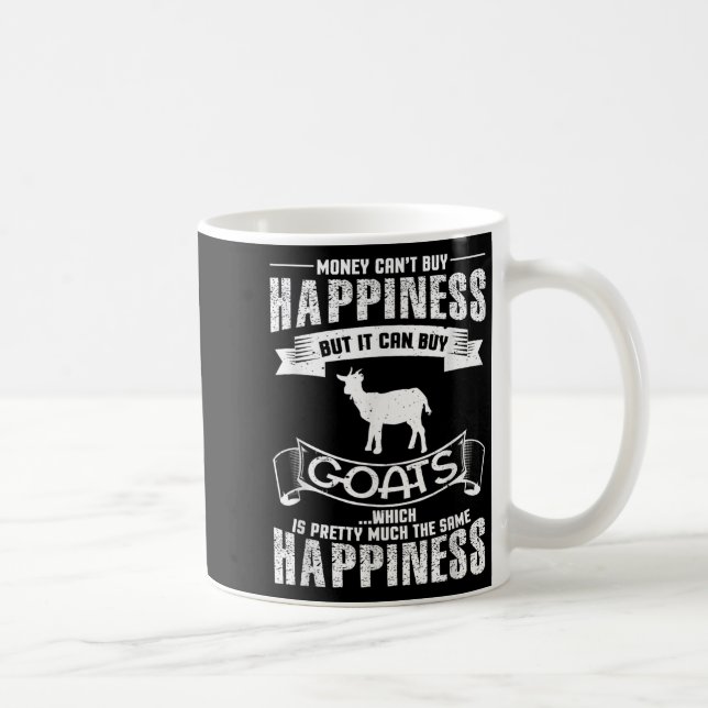 Money Can't Buy Hapness But It Can Buy Goats Funny Kaffemugg (Höger)